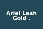 Ariel Leah Gold .