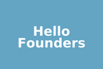 Hello Founders