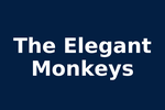The Elegant Monkeys